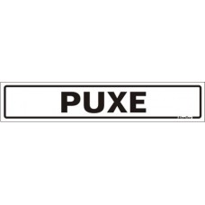 PLACA SINALIZE 05x25 - PUXE